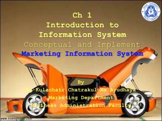 Ch 1 Introduction to Information System Conceptual and Implement Marketing Information System