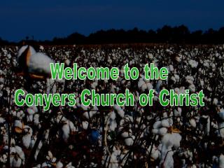 Welcome to the Conyers Church of Christ