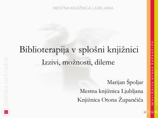 Biblioterapija v splošni knjižnici