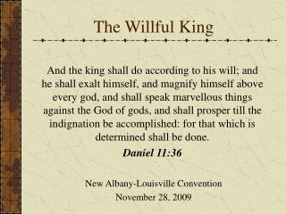 The Willful King
