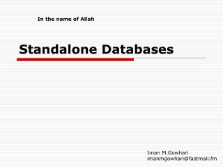 Standalone Databases