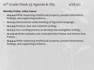 10 th Grade Week 33 Agenda &amp; Obj. 		4/28-5/2