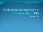 Productions en conception et am lioration d IHM