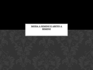 Moda a rimini e abito a rimini