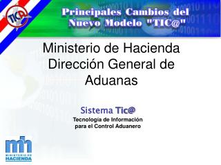 Ministerio de Hacienda Dirección General de Aduanas