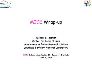 MICE Wrap-up