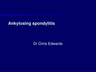 Ankylosing spondylitis