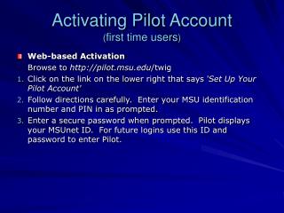 Activating Pilot Account ( first time users )