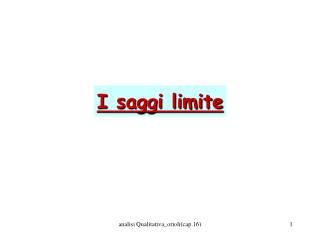 I saggi limite