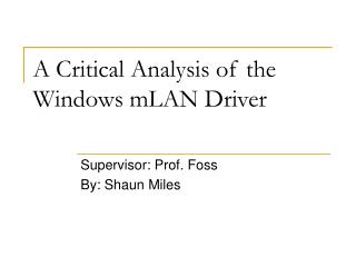 A Critical Analysis of the Windows mLAN Driver