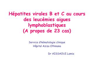 Hépatites virales B et C au cours des leucémies aigues lymphoblastiques (A propos de 23 cas)