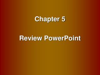 Chapter 5 Review PowerPoint