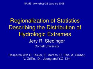 Regionalization of Statistics Describing the Distribution of Hydrologic Extremes