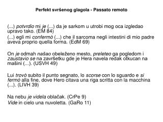 Perfekt svršenog glagola - Passato remoto