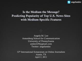 Is the Medium the Message? Predicting Popularity of Top U.S. News Sites