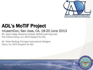 ADL ’ s MoTIF Project