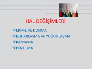 HAL DEĞİŞİMLERİ