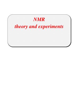 NMR theory and experiments