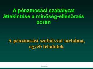 A pénzmosási szabályzat áttekintése a minőség-ellenőrzés során