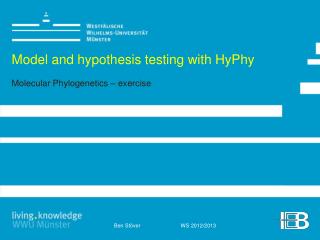 Model and hypothesis testing with HyPhy Molecular Phylogenetics – exercise