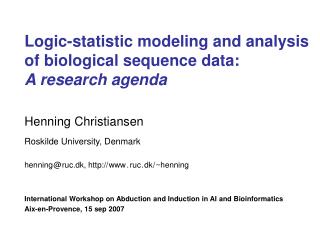 Logic-statistic modeling and analysis of biological sequence data: A research agenda