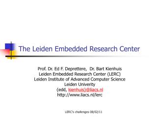 The Leiden Embedded Research Center