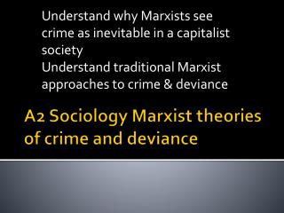 A2 Sociology Marxist theories of crime and deviance
