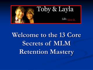 Welcome to the 13 Core Secrets of MLM Retention Mastery