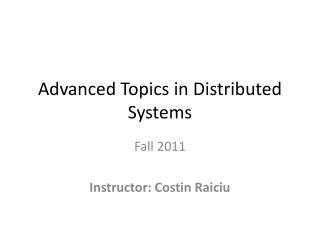 Advanced Topics in Distributed Systems
