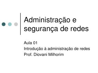 Administração e segurança de redes