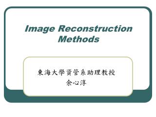 Image Reconstruction Methods