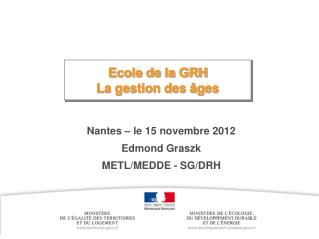 Ecole de la GRH La gestion des âges