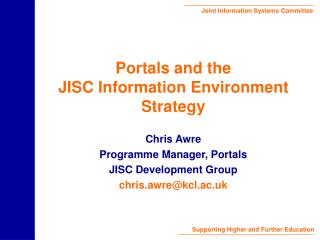 Portals and the JISC Information Environment Strategy