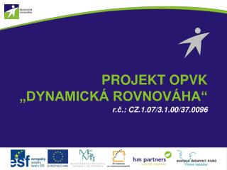 Projekt opvk „Dynamická rovnováha“