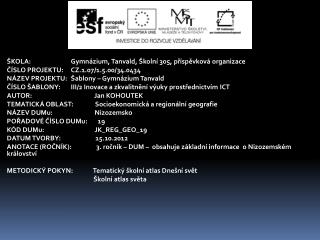ŠKOLA:		Gymnázium, Tanvald, Školní 305, příspěvková organizace