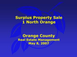 SALE OF 1 NORTH ORANGE