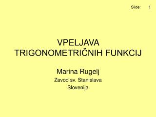 VPELJAVA TRIGONOMETRIČNIH FUNKCIJ