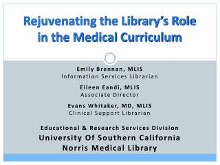 Rejuvenating the Library’s Role in the Medical Curriculum