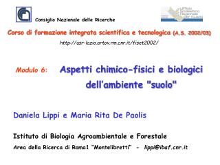 Modulo 6 : Aspetti chimico-fisici e biologici 		dell’ambiente &quot;suolo&quot;