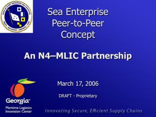 Sea Enterprise Peer-to-Peer Concept An N4–MLIC Partnership