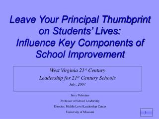 Leave Your Principal Thumbprint on Students’ Lives: Influence Key Components of School Improvement
