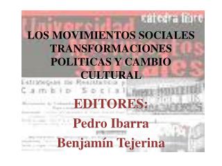 LOS MOVIMIENTOS SOCIALES TRANSFORMACIONES POLITICAS Y CAMBIO CULTURAL