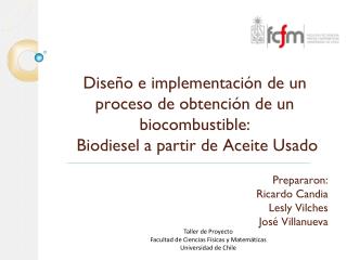 Prepararon: Ricardo Candia Lesly Vilches José Villanueva