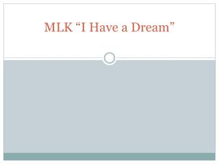 MLK “I Have a Dream”