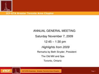 ANNUAL GENERAL MEETING 		 Saturday November 7, 2009 				 12:45 – 1:30 pm