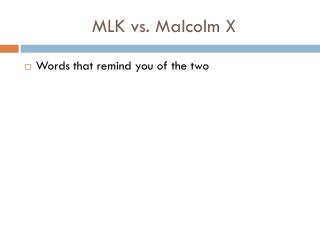 MLK vs. Malcolm X