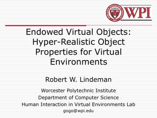 Endowed Virtual Objects: Hyper-Realistic Object Properties for Virtual Environments