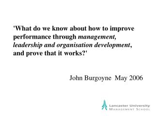 Management, leadership and organisation development initiates a two link value chain.