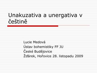 Unakuzativa a unergativa v češtině