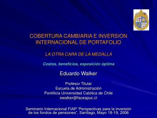 Eduardo Walker Profesor Titular Escuela de Administración